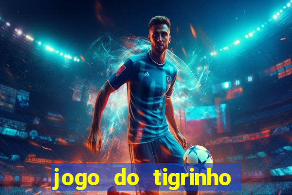 jogo do tigrinho de r$ 1